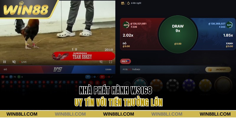 Nhà phát hành WS168 uy tín với tiền thưởng lớn