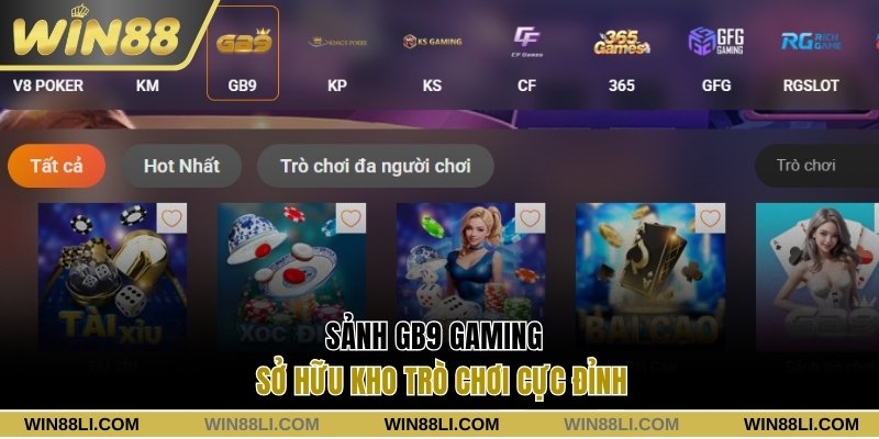 Sảnh GB9 Gaming sở hữu kho trò chơi cực đỉnh