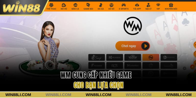 WM cung cấp nhiều game bài cho bạn lựa chọn