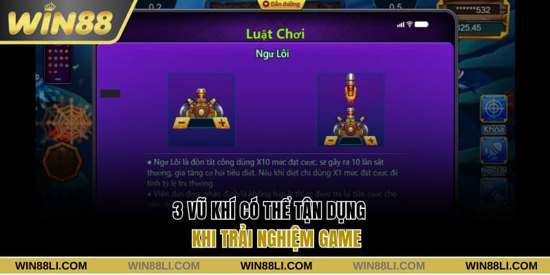 3 vũ khí có thể tận dụng khi trải nghiệm game