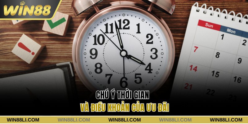 Chú ý thời gian và điều khoản của ưu đãi