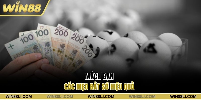 Mách bạn các mẹo bắt số hiệu quả
