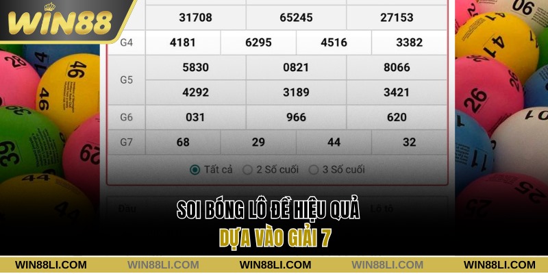 Soi bóng lô đề hiệu quả dựa vào giải 7