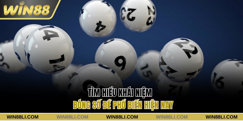 Tìm hiểu khái niệm bóng số đề phổ biến